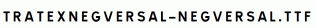 TRATEXNEGVERSAL-NEGVERSAL.ttf