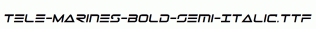 Tele-Marines-Bold-Semi-Italic.ttf