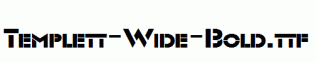Templett-Wide-Bold.ttf