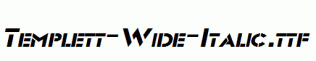 Templett-Wide-Italic.ttf