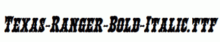 Texas-Ranger-Bold-Italic.ttf