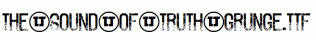 The-Sound-of-Truth-Grunge.ttf