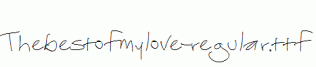 Thebestofmylove-regular.ttf
