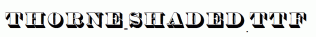 Thorne-Shaded.ttf