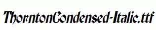 ThorntonCondensed-Italic.ttf