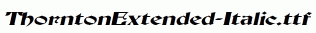 ThorntonExtended-Italic.ttf
