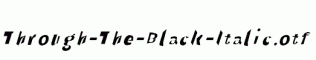 Through-The-Black-Italic.otf