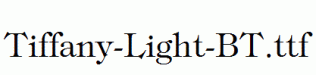 Tiffany-Light-BT.ttf