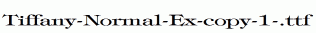 Tiffany-Normal-Ex-copy-1-.ttf
