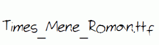 Times_Mene_Roman.ttf