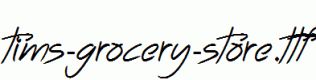 Tims-Grocery-Store.ttf
