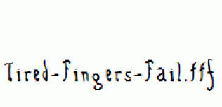 Tired-Fingers-Fail.ttf