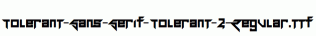 Tolerant-Sans-Serif-Tolerant-2-Regular.ttf