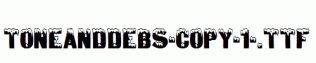 ToneAndDebs-copy-1-.ttf