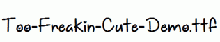 Too-Freakin-Cute-Demo.ttf