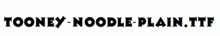 Tooney-Noodle-Plain.ttf