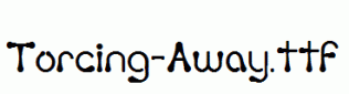 Torcing-Away.ttf