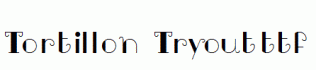 Tortillon-Tryout.ttf