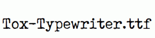 Tox-Typewriter.ttf