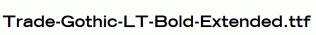 Trade-Gothic-LT-Bold-Extended.ttf
