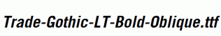 Trade-Gothic-LT-Bold-Oblique.ttf