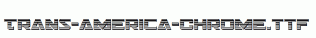 Trans-America-Chrome.ttf