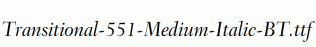 Transitional-551-Medium-Italic-BT.ttf