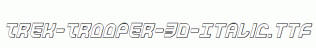 Trek-Trooper-3D-Italic.ttf