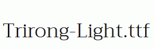 Trirong-Light.ttf