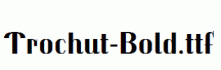 Trochut-Bold.ttf