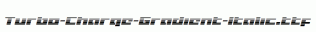 Turbo-Charge-Gradient-Italic.ttf
