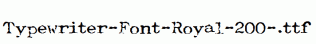 Typewriter-Font-Royal-200-.ttf