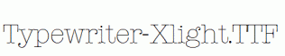 Typewriter-Xlight.ttf