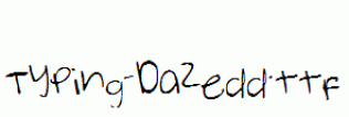 Typing-Dazedd.ttf