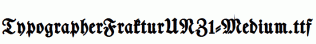 TypographerFrakturUNZ1-Medium.ttf