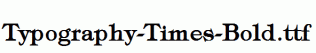 Typography-Times-Bold.ttf