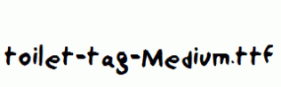 toilet-tag-Medium.ttf