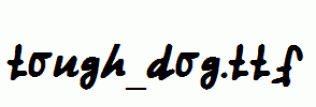 tough_dog.ttf