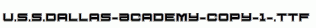 U.S.S.Dallas-Academy-copy-1-.ttf