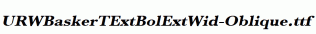 URWBaskerTExtBolExtWid-Oblique.ttf