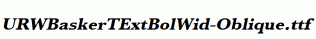 URWBaskerTExtBolWid-Oblique.ttf