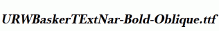 URWBaskerTExtNar-Bold-Oblique.ttf