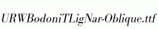 URWBodoniTLigNar-Oblique.ttf