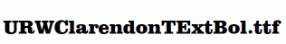 URWClarendonTExtBol.ttf