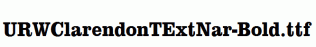 URWClarendonTExtNar-Bold.ttf