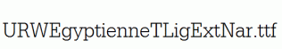 URWEgyptienneTLigExtNar.ttf
