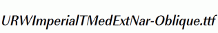 URWImperialTMedExtNar-Oblique.ttf