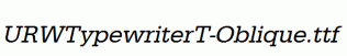 URWTypewriterT-Oblique.ttf