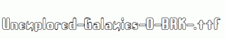 Unexplored-Galaxies-O-BRK-.ttf