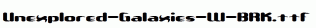 Unexplored-Galaxies-W-BRK.ttf